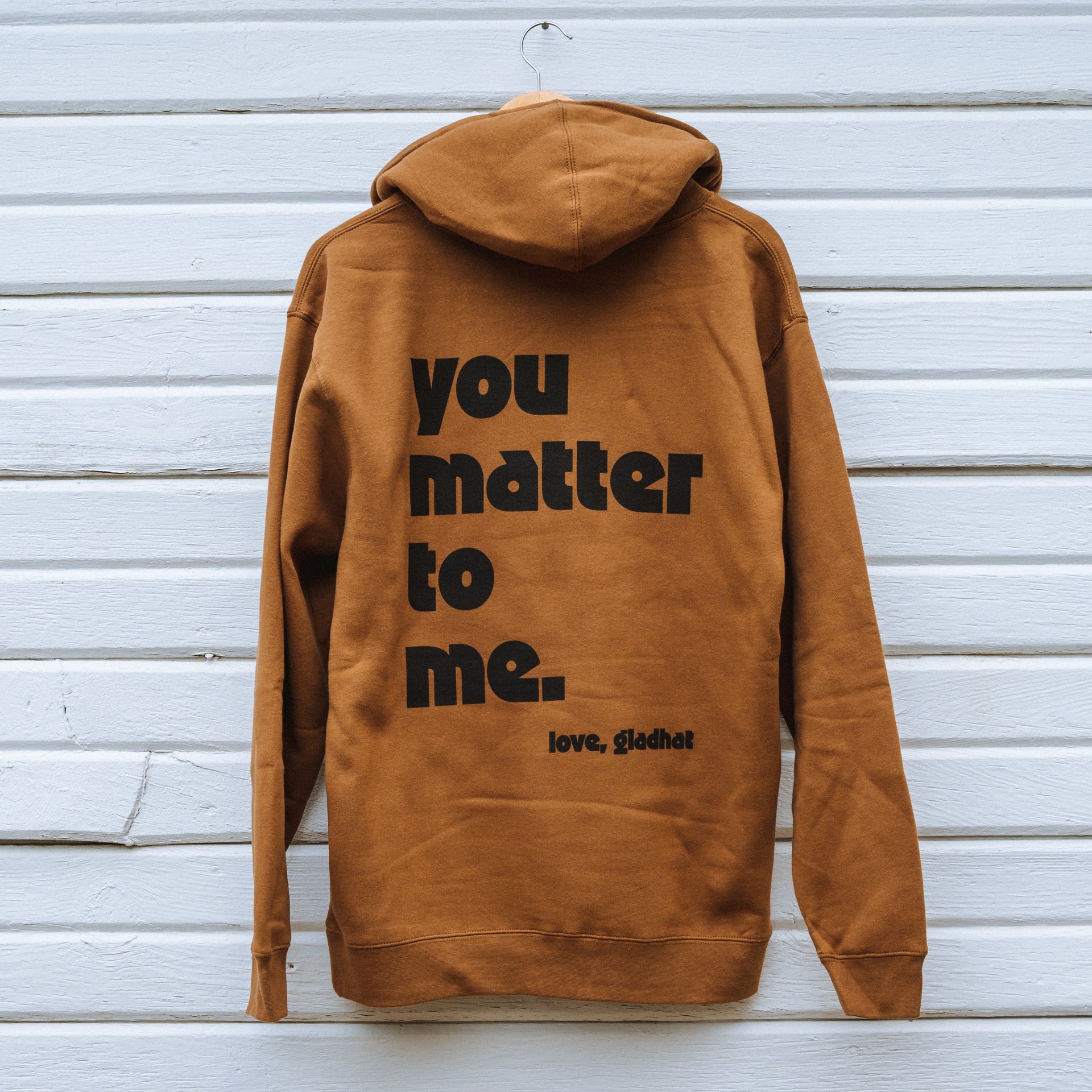 You Matter Hoodie Caramel // – Gladhat